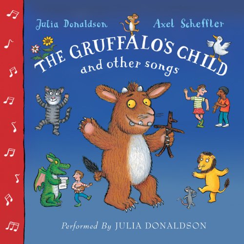The Gruffalo’s Child and Other Songs