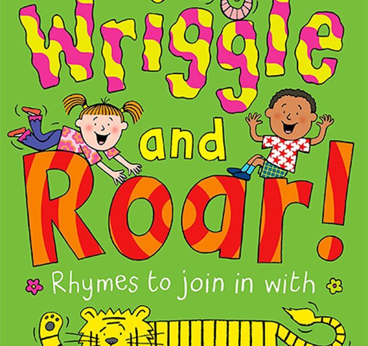 Wriggle and Roar