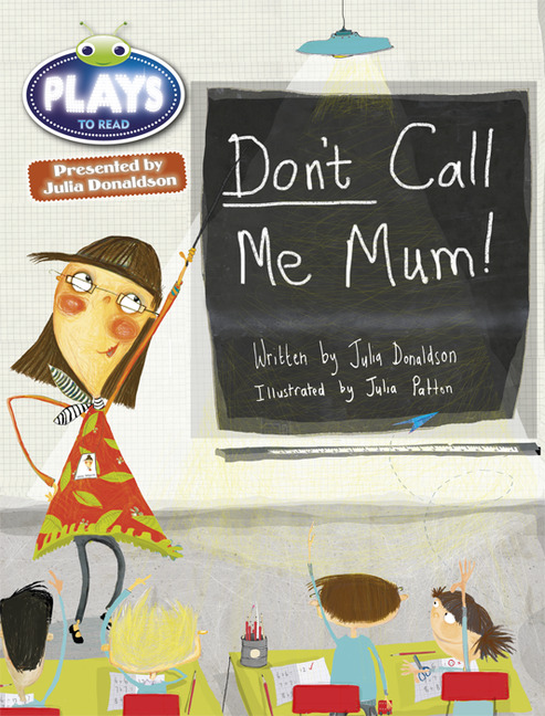 Don’t call me Mum!