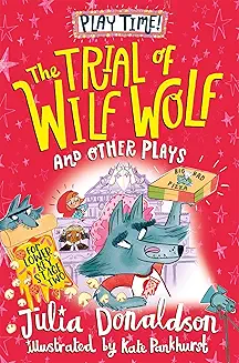 The Trial of Wilf Wolf and Other Plays